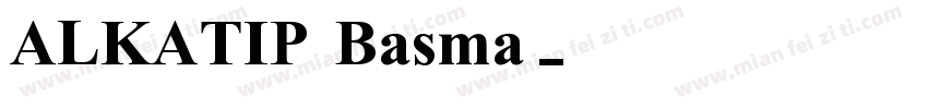 ALKATIP Basma字体转换